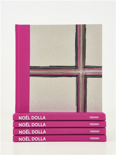 Noël Dolla - Eric De Chassey - relié