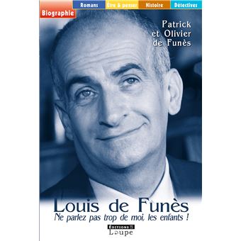 Louis de Funès, ne parlez pas trop de moi, les enfants