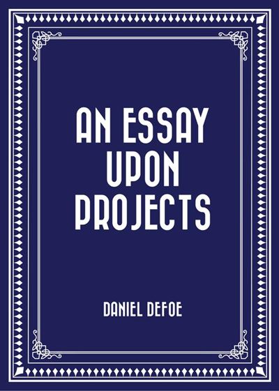 an essay upon projects pdf