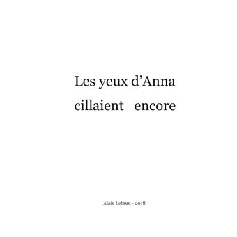 Les yeux d'Anna cillaient encore