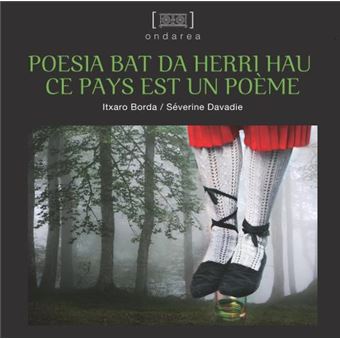 Poema bat da herri hau, Ce pays est un poème