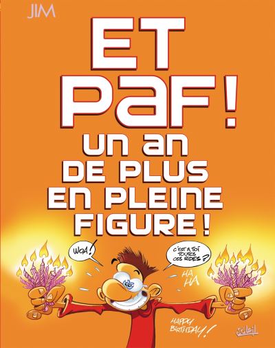 Et PAF! Un an de plus en pleine figure!