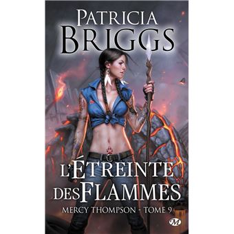 Mercy Thompson Tome 9 Létreinte Des Flammes - 