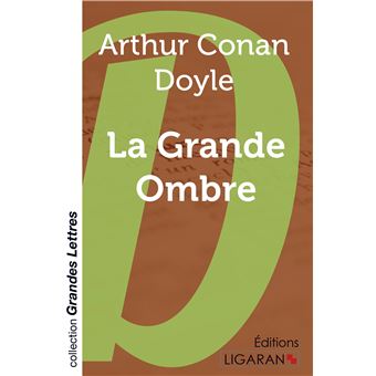 La Grande Ombre (grands caractères)