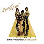 Liquid Gold Dance Yourself Dizzy: The Collection - 3 CDs