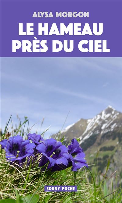 Le hameau près du ciel - Alysa Morgon - Poche