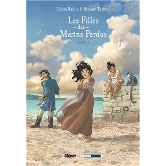 Les Filles des marins perdus - Tome 02