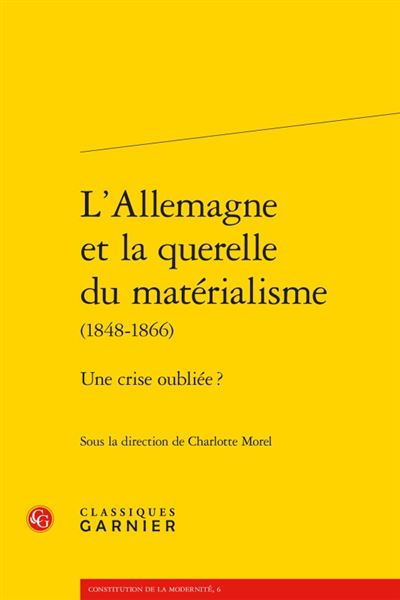 L'allemagne et la querelle du matérialisme (1848-1866) - une crise oubliée ?