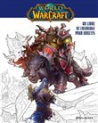 World of Warcraft : Un livre de coloriage pour adultes