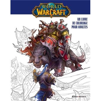 World of Warcraft : Un livre de coloriage pour adultes