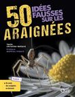 50 idées fausses sur les araignées