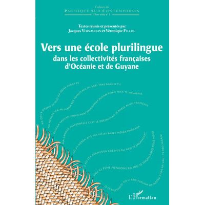 Vers une école plurilingue dans les collectivités françaises d'Océanie et de Guyane