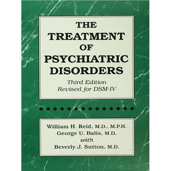The Treatment Of Psychiatric Disorders - ebook (ePub) - William H. Reid ...