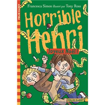 Horrible Henri - Tome 6 - Joyeux Noël ! - Francesca Simon, Karine