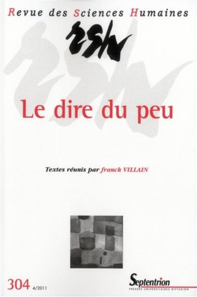 Revue des Sciences Humaines, n°304/octobre - décembre 2011 -  PU Septentrion - broché