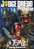 Judge Dredd / Aliens / PredatorÂ : La TotaleÂ !