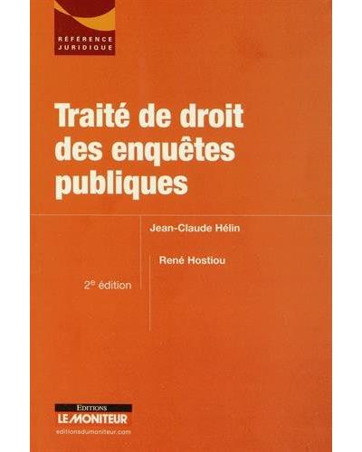 Traité de droit des enquêtes publiques