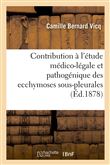 Contribution à l'étude médico-légale et pathogénique des ecchymoses sous-pleurales
