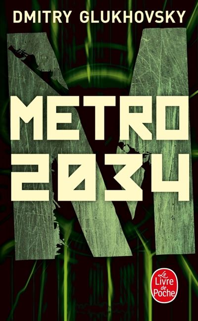 Métro 2034 - Dmitry Glukhovsky - Poche