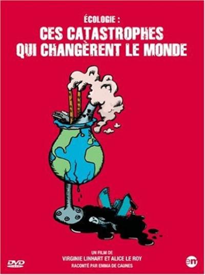 Ces catastrophes qui changèrent le monde