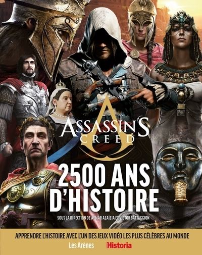 Assassin's creed, 2 500 ans d'Histoire -  Collectif - broché
