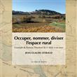 Occuper, nommer, diviser l'espace rural