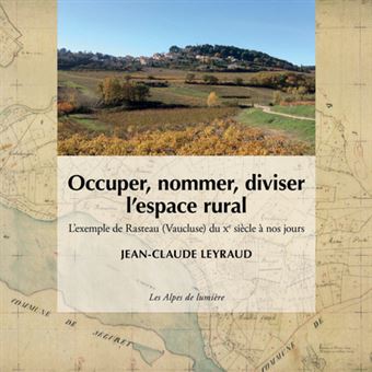 Occuper, nommer, diviser l'espace rural