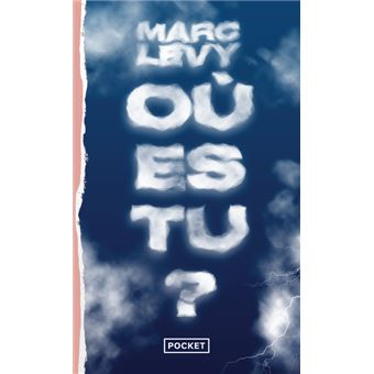 Où Es-tu ? - Poche - Levy Marc - Achat Livre | Fnac