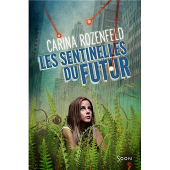 Couverture : Les sentinelles du futur