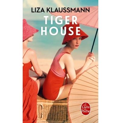 Tiger House - Liza Klaussmann - Poche