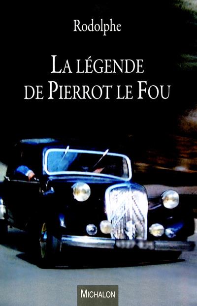 La légende de Pierrot le Fou
