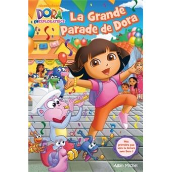 Dora L Exploratrice La Grande Parade De Dora Collectif Broche Achat Livre Fnac