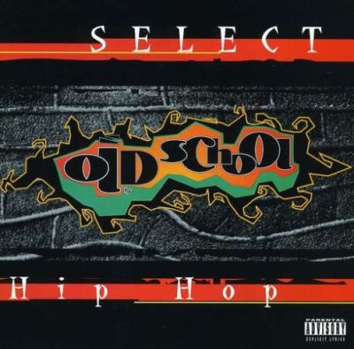 Select old school hip hop/various