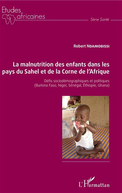 La malnutrition des enfants dans les pays du sahel et de la