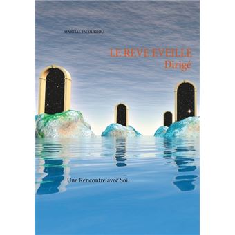 Le Rêve Éveillé Dirigé