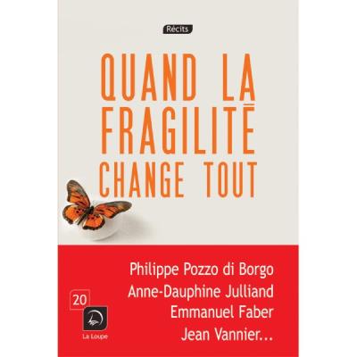 Quand la fragilité change tout