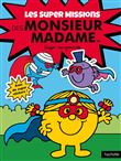 Les super missions des Monsieur Madame