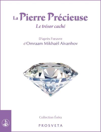 La pierre précieuse, le trésor caché