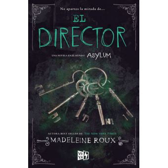 Asylum, L'Asile - El Director - 1