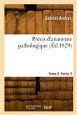Précis d'anatomie pathologique. Tome 2, Partie 2
