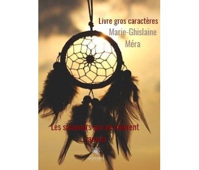 Les souvenirs qui ne meurent jamais - Livre gros caractères