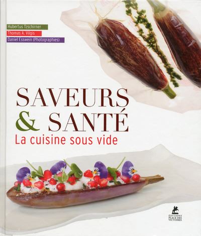 Saveurs & sante, la cuisine sous vide