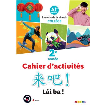 Lai Ba ! 2 - Chinois 2e année - Ed. 2022 - Cahier de l'élève