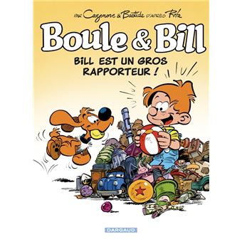 Boule & Bill - Bill est un gros rapporteur !
