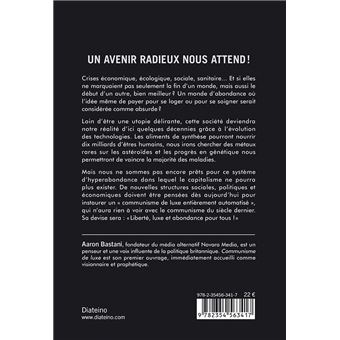 Communisme de luxe - Un monde d'abondance grâce a ux nouvelles technologies