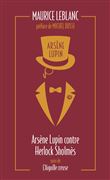 Arsène Lupin contre Herlock Sholmès suivi de L'aiguille creuse