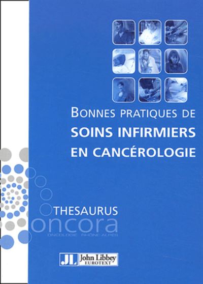 Bonnes pratiques de soins infirmiers en cancerologie - Collectif - broché