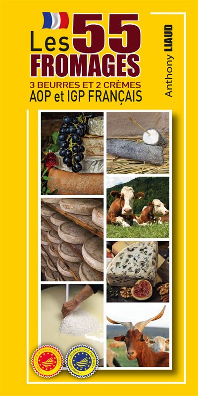 Les 54 fromages AOP et IGP français