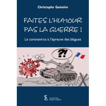 Faites l’humour pas la guerre !