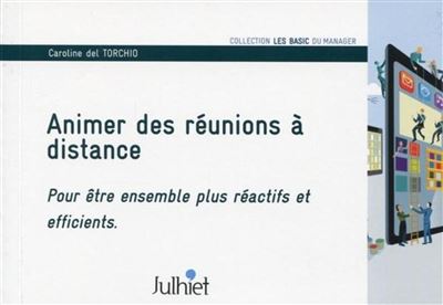 Animer des réunions à distance - Caroline Del Torchio - broché